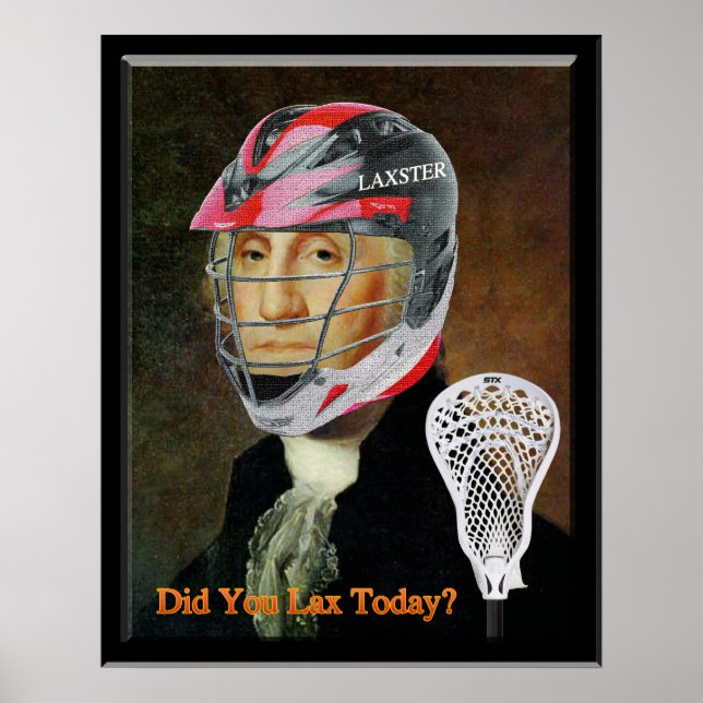 Did You Lax Today? Poster (Front)