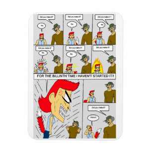 Did you make it? magnet