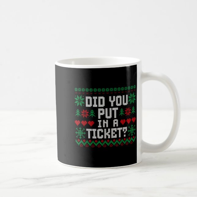 Did You Put In A Ticket Computer Suprt Funny It Ch Coffee Mug (Right)