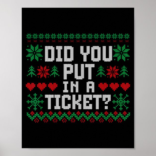 Did You Put In A Ticket Computer Suprt Funny It Ch Poster (Front)