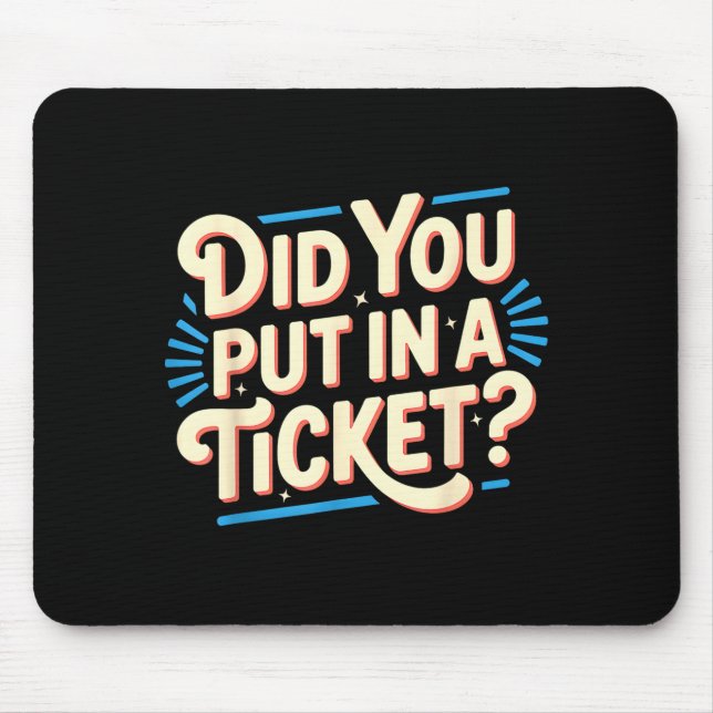 Did You Put In A Ticket It Suprt It Network Admini Mouse Mat (Front)