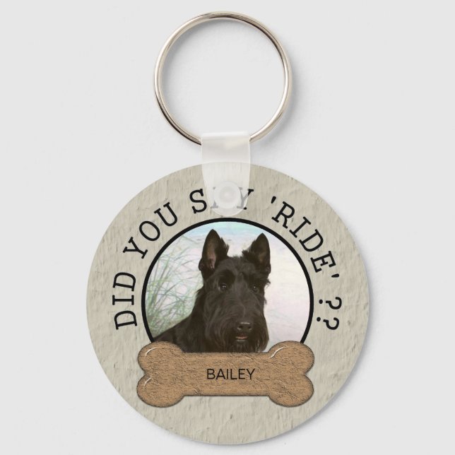 Did You Say Ride? Funny Dog Custom Photo and Name Key Ring (Front)