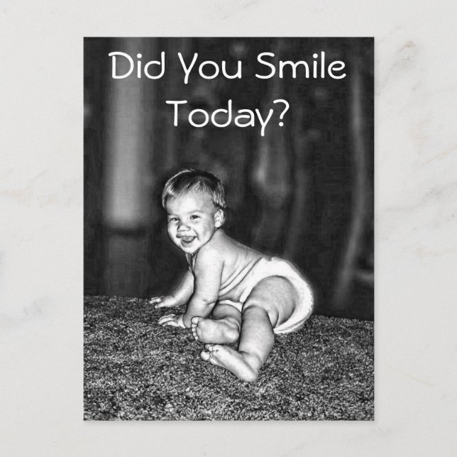DID YOU SMILE TODAY? POSTCARD (Front)