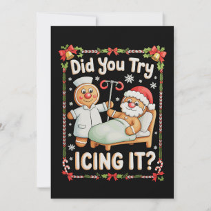 Did You Try Icing It Christmas Gingerbread Xmas Holiday Card