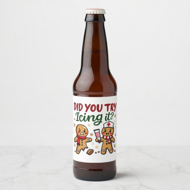 Did You Try Icing It Funny Gingerbread Nursing  Beer Bottle Label (Front)
