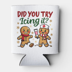 Did You Try Icing It Funny Gingerbread Nursing  Can Cooler