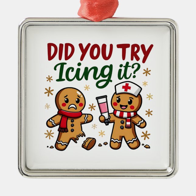 Did You Try Icing It Funny Gingerbread Nursing  Metal Tree Decoration (Front)