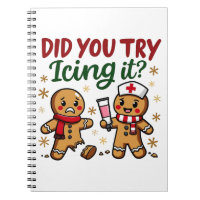 Did You Try Icing It Funny Gingerbread Nursing 