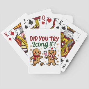 Did You Try Icing It Funny Gingerbread Nursing Playing Cards