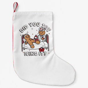 Did You Try Icing It Gingerbread Nursing Christmas Small Christmas Stocking