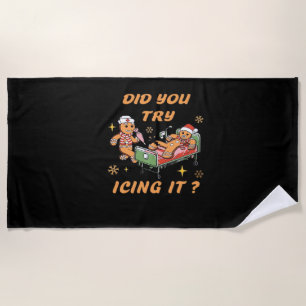 Did You Try Icing It, Nurse Christmas, Gingerbread Beach Towel
