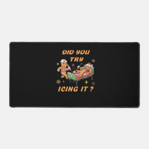 Did You Try Icing It, Nurse Christmas, Gingerbread Desk Mat