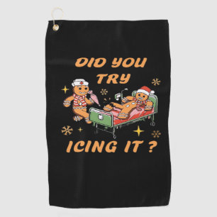 Did You Try Icing It, Nurse Christmas, Gingerbread Golf Towel