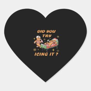 Did You Try Icing It, Nurse Christmas, Gingerbread Heart Sticker