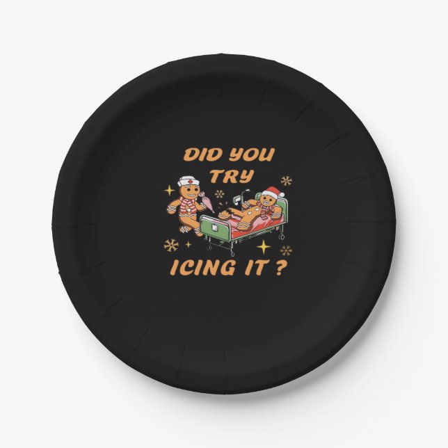 Did You Try Icing It, Nurse Christmas, Gingerbread Paper Plate (Front)