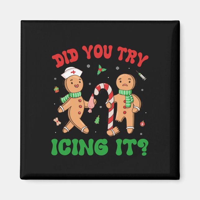 Did You Try Icing It Retro Christmas Gingerbread N Magnet (Front)