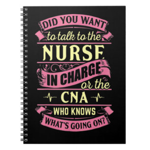 Did You Want To Talk To The Nurse In Charge Notebook