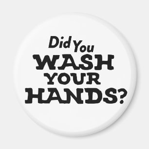 Did You Wash Your Hands? Coronavirus COVID-19 Flu Magnet