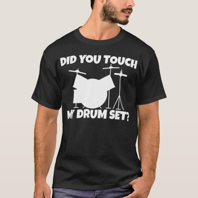 Did Yououch My Drum Set retro family T-Shirt (Front)