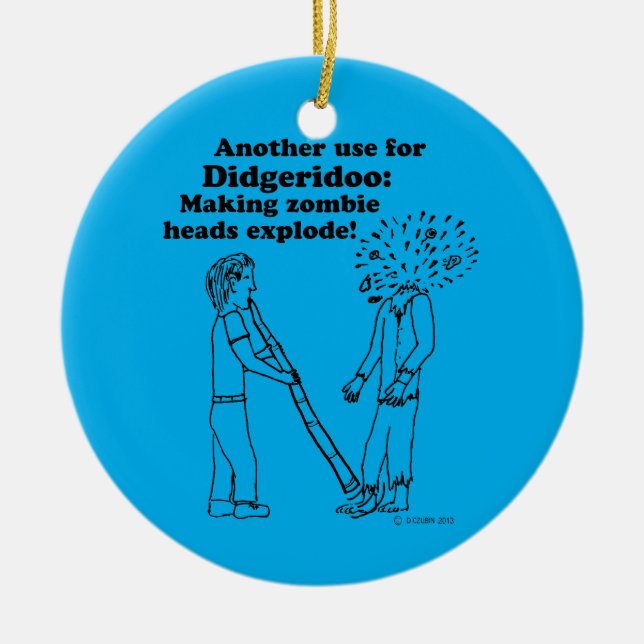 Didgeridoo Makes Zombies Explode Ceramic Tree Decoration (Front)
