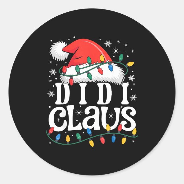 Didi Claus Funny Xmas Christmas Grandma Holiday St Classic Round Sticker (Front)