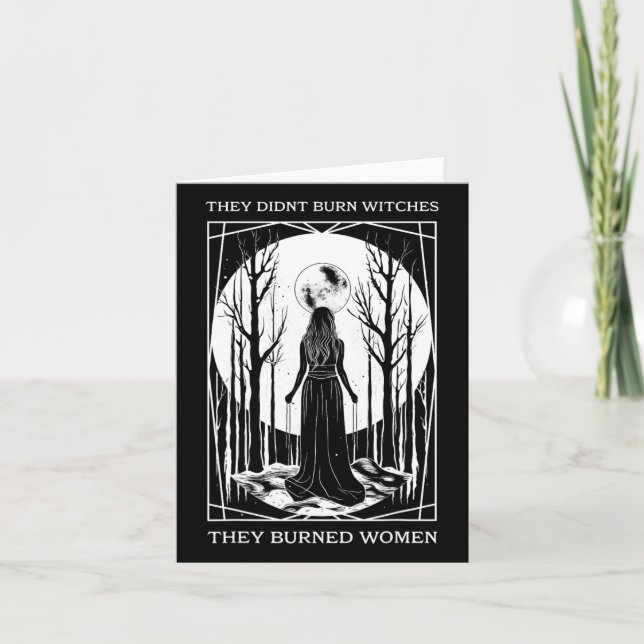 Didn't Burn Witches They Burned Women Witch Femini Card (Front)