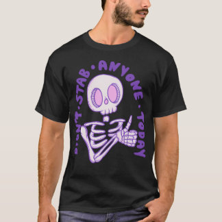 Didnt Stab Anyone Today - Thumbs Up Skeleton T-Shirt