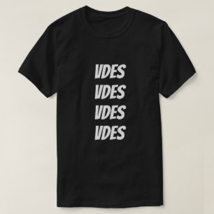 die in Albanian, Vdes T-Shirt