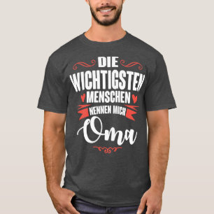 Die wichtigsten nennen mich oma white T-Shirt
