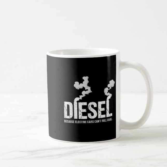 Diesel Because Electric Can't Roll Coal Trucker Gi Coffee Mug (Right)