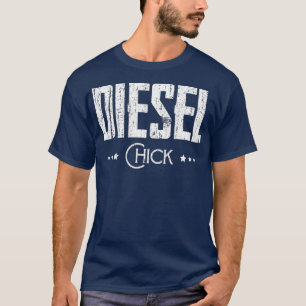Diesel Chick Women Ladies Dirty Truck Driver Day T-Shirt