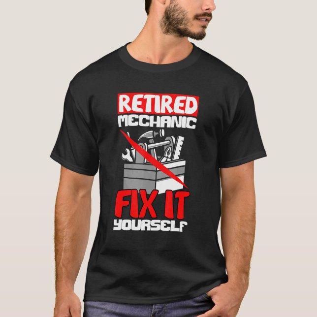 Diesel Engineer Car Fixing Retired Mechanic Auto R T-Shirt (Front)