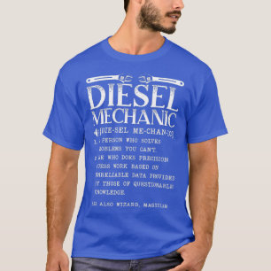Diesel Mechanic Definition Automobile Vehicle T-Shirt