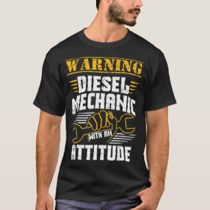 Diesel Mechanic   Diesel Mechanic With An T-Shirt