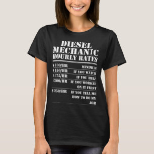 Diesel Mechanic Hourly Rate Funny Engine Vehicle L T-Shirt