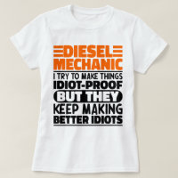 Diesel Mechanic I Try To Make Things Funny Sayings