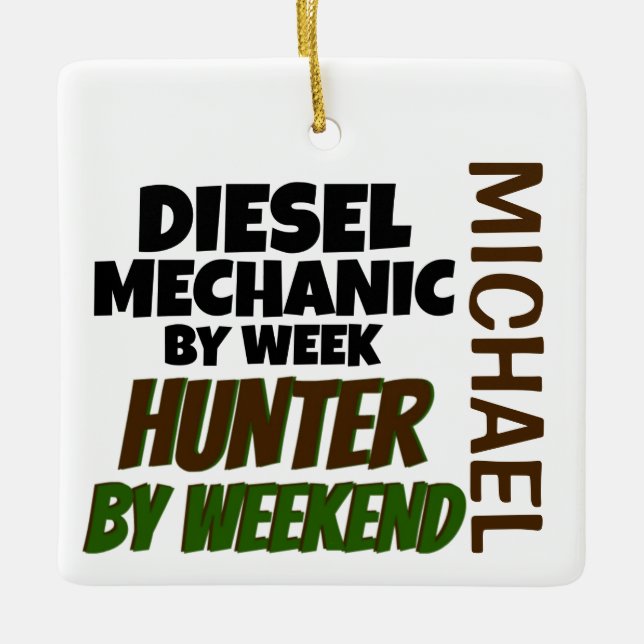 Diesel Mechanic Loves Hunting CUSTOM Ceramic Ornament (Front)