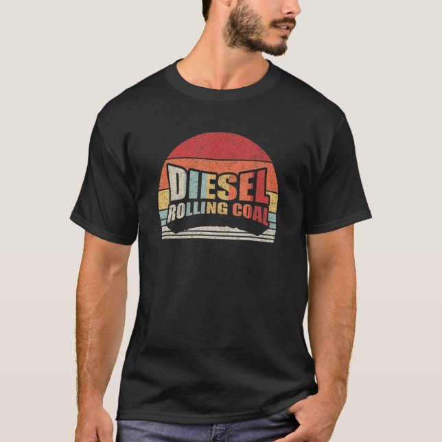 Diesel Rolling Coal Retro Funny Diesel Engine Dies T-Shirt (Front)