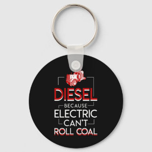 Diesel Truck Lovers Electric Cant Roll Coal Key Ring