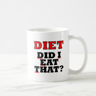 DIET Funny Mug