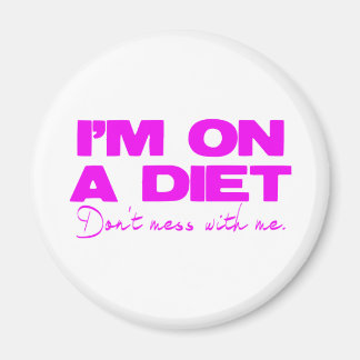 Diet pink don't mess with me magnet