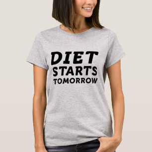 Diet Starts Tomorrow T-Shirt