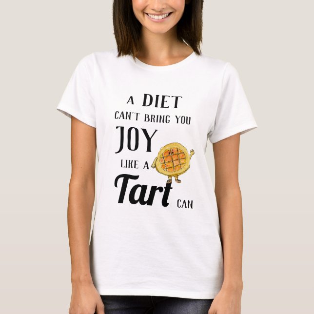 Diet vs Treacle Tart Funny Quirky Cake Baking Pun T-Shirt (Front)