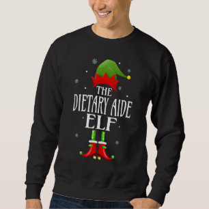 Dietary Aide Elf Xmas Funny Family Matching Christ Sweatshirt