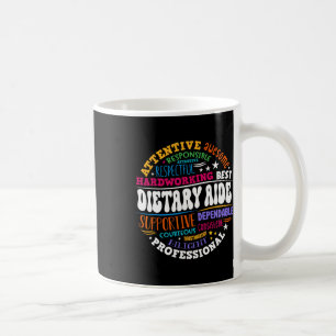 Dietary Aide Life Appreciation Healthcare Workers Coffee Mug