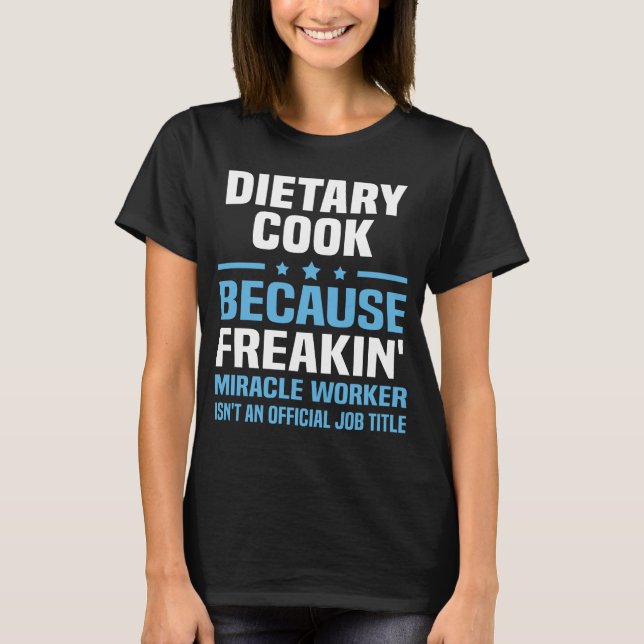 Dietary Cook T-Shirt (Front)