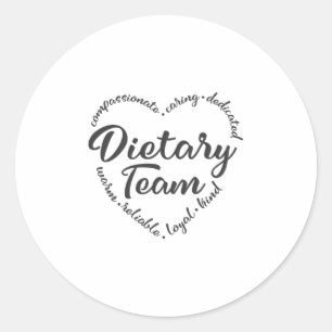 Dietary team, dietary aide, worker classic round sticker