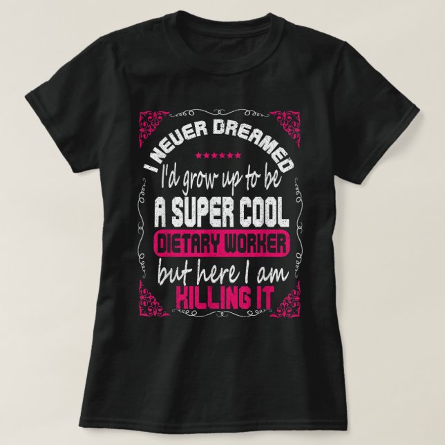 Dietary worker Design Funny Service Worker Week Ap T-Shirt (Design Front)