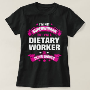 Dietary Worker T-Shirt