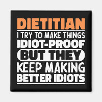 Dietician I Try To Make Things Funny Sayings 